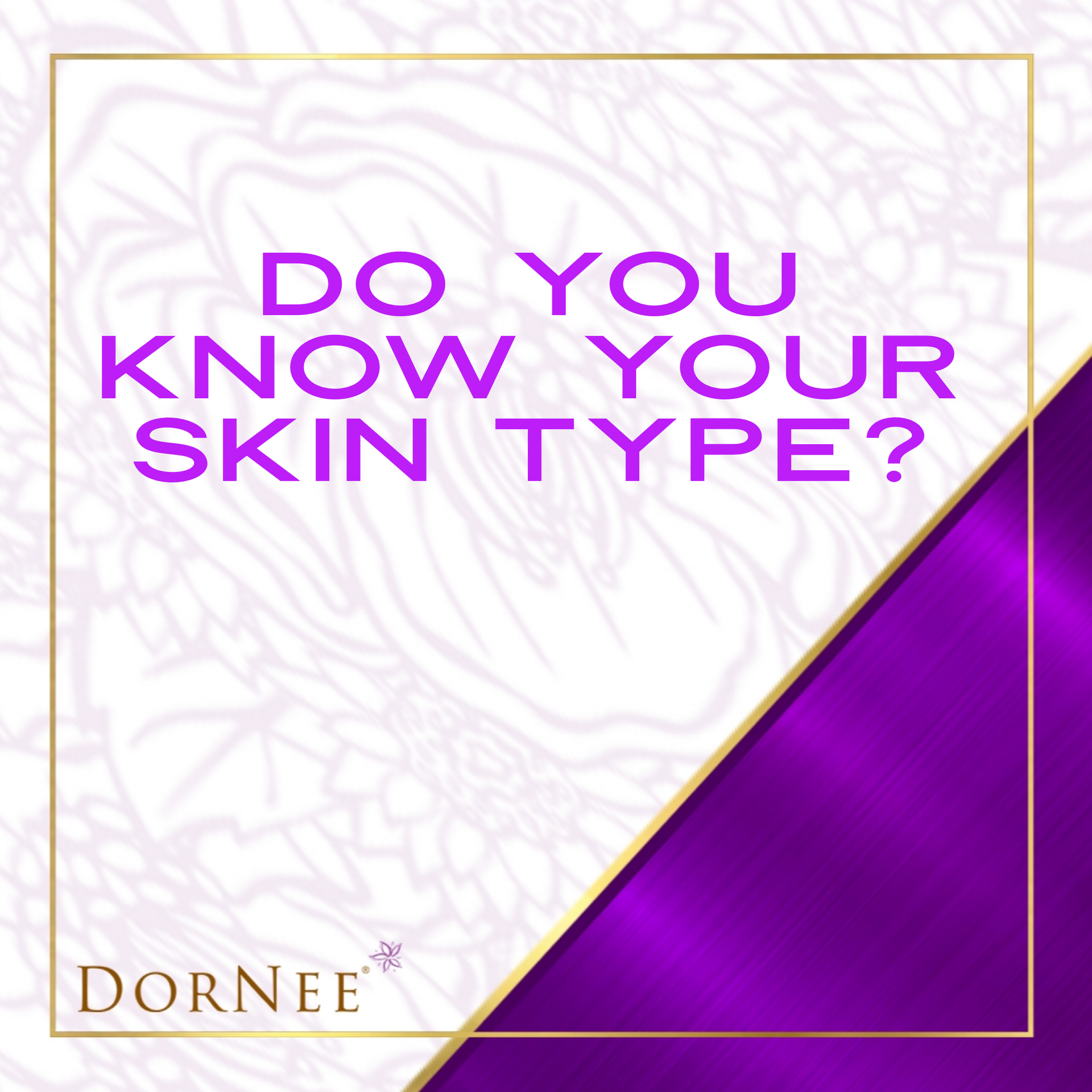Do You Know Your Skin Type?
