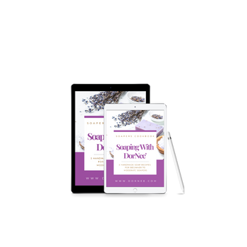 Soaping With DorNee' Recipe Ebook